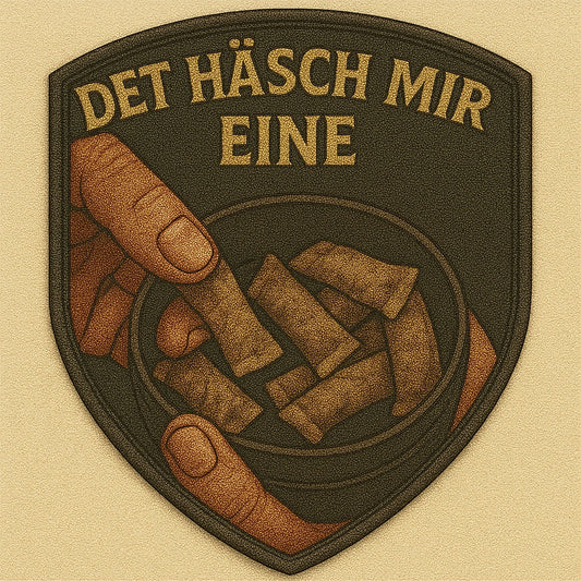 DET HÄSCH MIR EINE